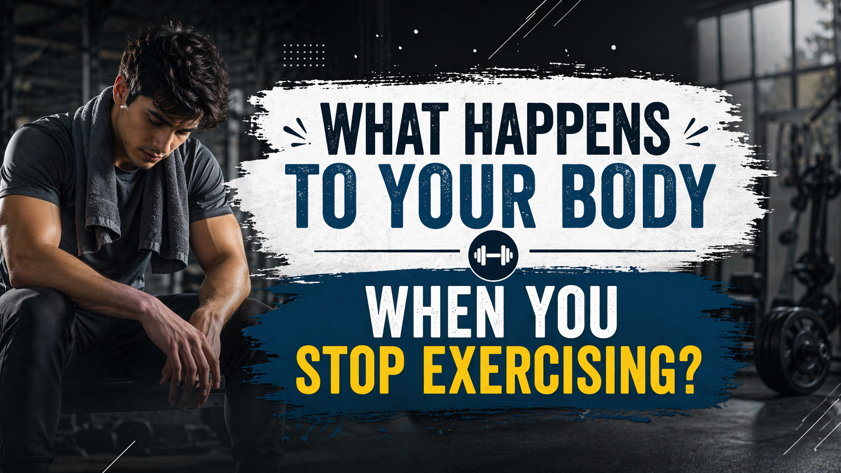 What happens to your body when you stop exercising and become inactive
