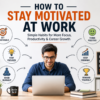 setting daily goals to stay motivated at work and improve productivity